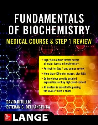 Fundamentals of Biochemistry Medical Course and Step 1 Review by Ditullio, David
