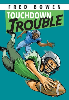 Touchdown Trouble by Bowen, Fred