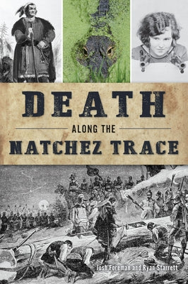 Death Along the Natchez Trace by Foreman, Josh