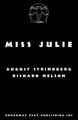 Miss Julie by Strindberg, August