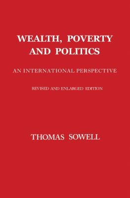 Wealth, Poverty and Politics by Sowell, Thomas