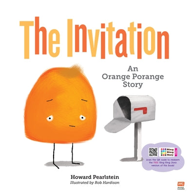 The Invitation: An Orange Porange Story by Hardison, Rob
