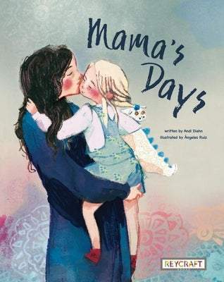Mama's Days by Diehn, Andi