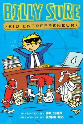 Billy Sure Kid Entrepreneur by Sharpe, Luke