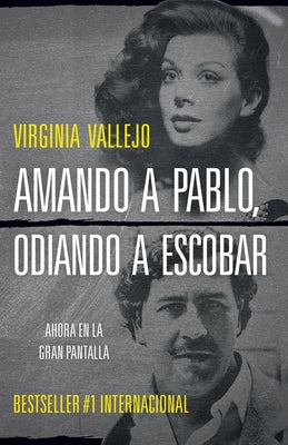 Amando a Pablo, Odiando a Escobar / Loving Pablo, Hating Escobar (Mti) by Vallejo, Virginia