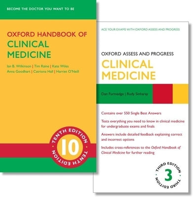 Oxford Handbook of Clinical Medicine 10e and Oxford Assess and Progress: Clinical Medicine 3e by Wilkinson, Ian B.