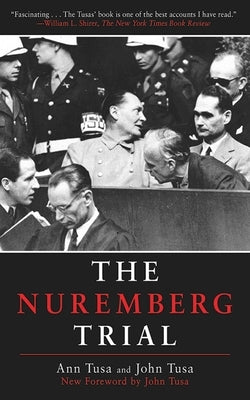 The Nuremberg Trial by Tusa, Ann