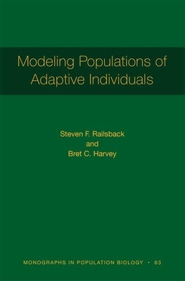 Modeling Populations of Adaptive Individuals by Railsback, Steven F.
