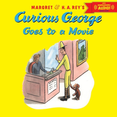 Curious George Goes to a Movie by Rey, H. A.