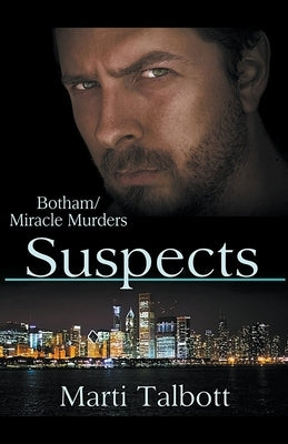 Suspects (The Botham/Miracle Murders) by Talbott, Marti