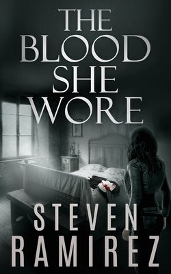 The Blood She Wore: A Sarah Greene Supernatural Mystery by Ramirez, Steven