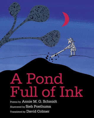 A Pond Full of Ink by Schmidt, Annie M. G.