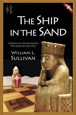 The Ship in the Sand by Sullivan, William L.