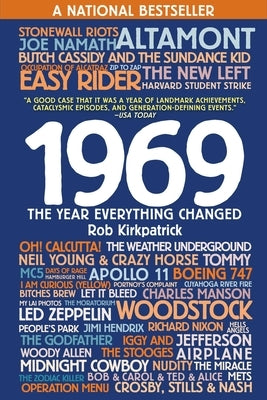 1969: The Year Everything Changed by Kirkpatrick, Rob