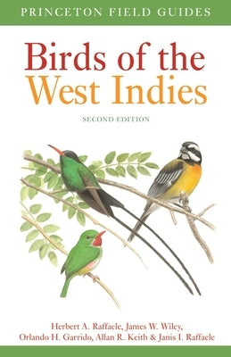 Birds of the West Indies Second Edition by Raffaele, Herbert A.