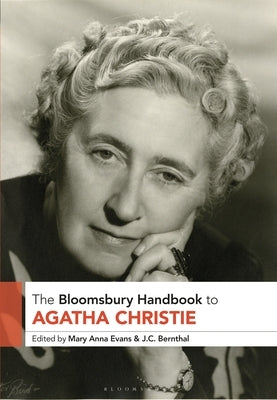 The Bloomsbury Handbook to Agatha Christie by Evans, Mary Anna