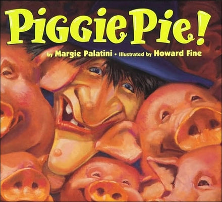 Piggie Pie! by Palatini, Margie