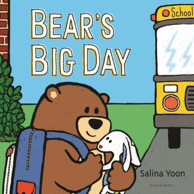 Bear's Big Day by Yoon, Salina