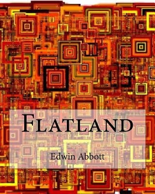 Flatland by Abbott, Edwin Abbott