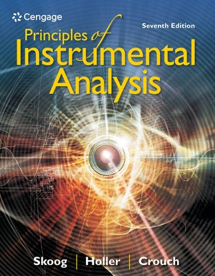 Principles of Instrumental Analysis by Skoog, Douglas A.