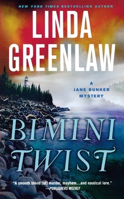 Bimini Twist: A Jane Bunker Mystery by Greenlaw, Linda