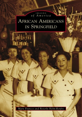African Americans in Springfield by Frances, Mary