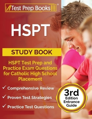 HSPT Study Book: HSPT Test Prep and Practice Exam Questions for Catholic High School Placement [3rd Edition Entrance Guide] by Rueda, Joshua