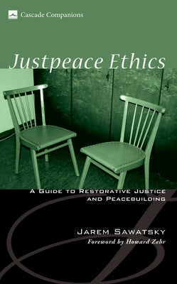 Justpeace Ethics by Sawatsky, Jarem