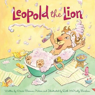 Leopold the Lion by Brennan-Nelson, Denise
