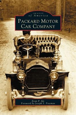Packard Motor Car Company by Ide, Evan P.