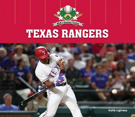 Texas Rangers by Lajiness, Katie