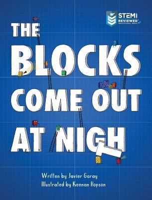 The Blocks Come Out at Night by Garay, Javier