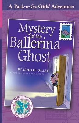 Mystery of the Ballerina Ghost: Austria 1 by Diller, Janelle