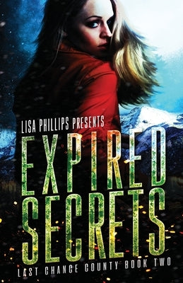 Expired Secrets by Phillips, Lisa