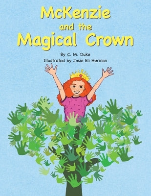 Mckenzie and the Magical Crown by Duke, C. M.