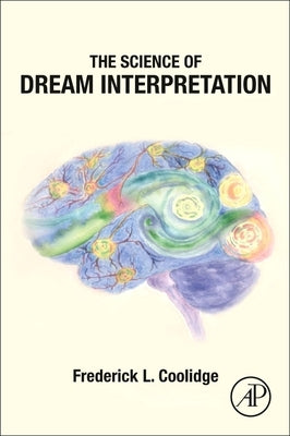 The Science of Dream Interpretation by Coolidge, Frederick L.