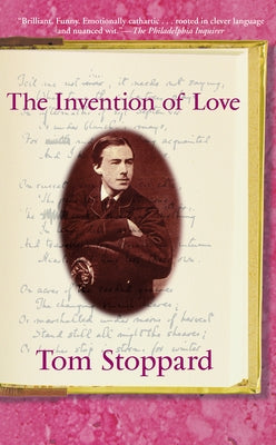 The Invention of Love by Stoppard, Tom