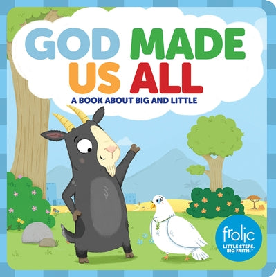 God Made Us All: A Book about Big and Little by Hilton, Jennifer