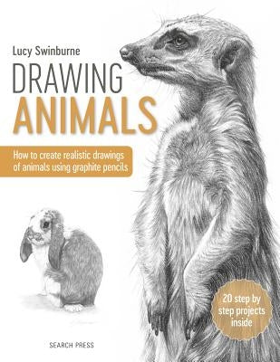 Drawing Animals by Swinburne, Lucy