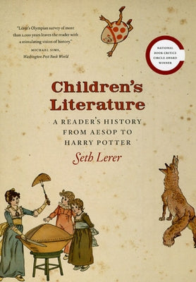 Children's Literature: A Reader's History, from Aesop to Harry Potter by Lerer, Seth