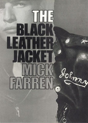 The Black Leather Jacket by Farren, Mick