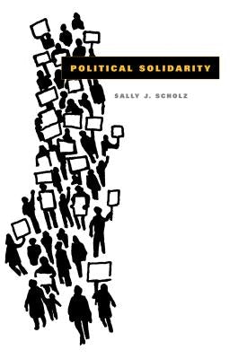 Political Solidarity by Scholz, Sally J.