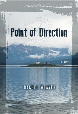 Point of Direction by Weaver, Rachel