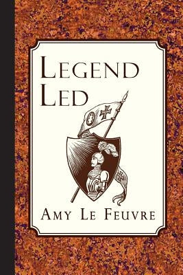 Legend Led by Le Feuvre, Amy