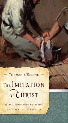 The Imitation of Christ by A'Kempis, Thomas