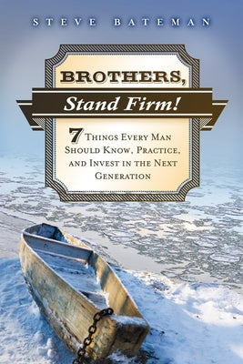 Brothers, Stand Firm by Bateman, Steve