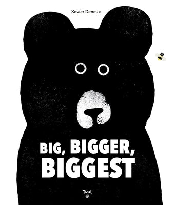 Big, Bigger, Biggest by Deneux, Xavier