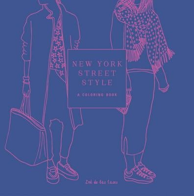 New York Street Style: A Coloring Book by De Las Cases, Zoe