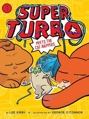 Super Turbo Meets the Cat-Nappers by Kirby, Lee