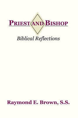 Priest and Bishop by Brown, Raymond Edward